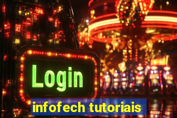 infofech tutoriais